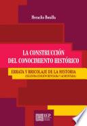 La construcción del conocimiento histórico