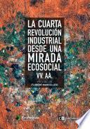 La cuarta revolución industrial desde una mirada ecosocial