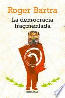 La democracia fragmentada