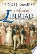 La desventura de la libertad