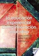 La educación experiencial como innovación educativa