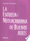 La escuela neolacaniana de Buenos Aires