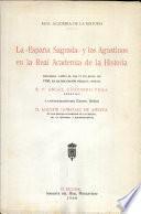 La España sagrada y los Agustinos en la Real Academia de la Historia