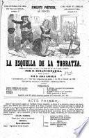 La Esquella de la Torratxa. Gatada dramatica musical escrita en vers y en Catalá del que ara's parla, etc. 3a. edició