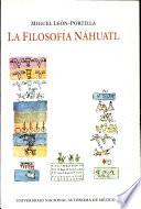 La filosofía náhuatl estudiada en sus fuentes, con un nuevo apéndice