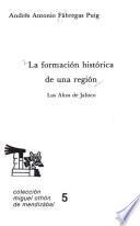 La formación histórica de una región