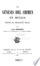 La génesis del crimen en México