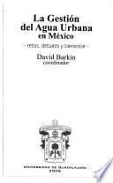 La gestión del agua urbana en México