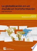 La globalización en un mundo en transformación