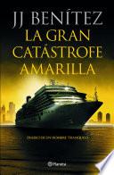 La gran catástrofe amarilla