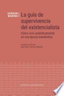 La guía de supervivencia del existencialista