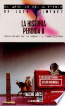 La historia perdida II