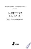 La historia reciente, Argentina en democracia