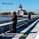 La humanización del espacio público 2010