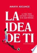 La idea de ti