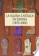 La Iglesia Católica en España