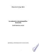 La industria cinematográfica mexicana