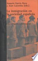 La inmigración en la sociedad española