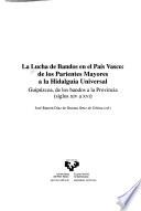 La lucha de bandos en el País Vasco