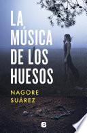 La música de los huesos (Trilogía de los Huesos 1)