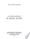 La novelística de Miguel Delibes