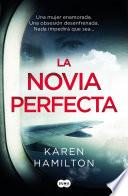 La Novia Perfecta / The Perfect Girlfriend