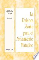 La Palabra Santa para el Avivamiento Matutino - Estudio de cristalización de Ezequiel, Tomo 2