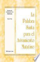 La Palabra Santa para el Avivamiento Matutino - Estudio de cristalización de Génesis Tomo 3