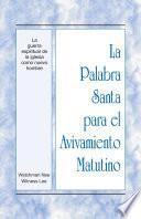 La Palabra Santa para el Avivamiento Matutino - La guerra espiritual de la iglesia como nuevo hombre