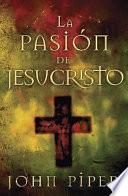 La Pasion de Jesucristo