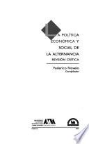 La Política económica y social de la alternancia