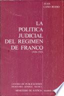 La política judicial del régimen de Franco