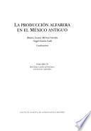 La producción alfarera en el México antiguo