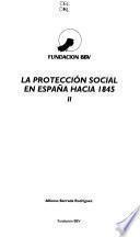 La proteccíon social en España hacia 1845