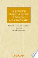 La provisión judicial de apoyos a personas con discapacidad