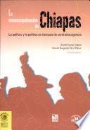 La remunicipalización de Chiapas