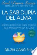 La Sabiduria del Alma (Soul Wisdom; Spanish edition)