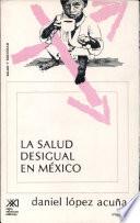 La salud desigual en México