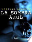 La sombra azul