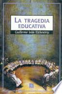 La tragedia educativa