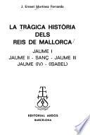 La tràgica història dels reis de Mallorca