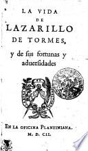 La vida de Lazarillo de Tormes, y de sus fortunas y aduersidades