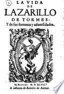 La vida de Lazarillo de Tormes, y de sus fortunas y aduersidades