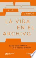 La vida en el archivo