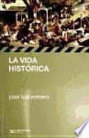 La vida histórica