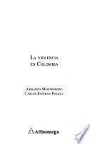 La violencia en Colombia