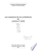 Las campanas de las catedrales de Castilla y León