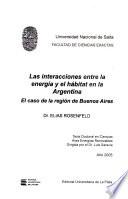 Las interacciones entre la energía y el habitat en la Argentina