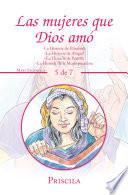 Las Mujeres Que Dios Amó