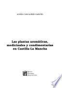 Las plantas aromáticas, medicinales y condimentarias en Castilla-La Mancha